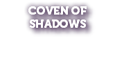 Coven of Shadows